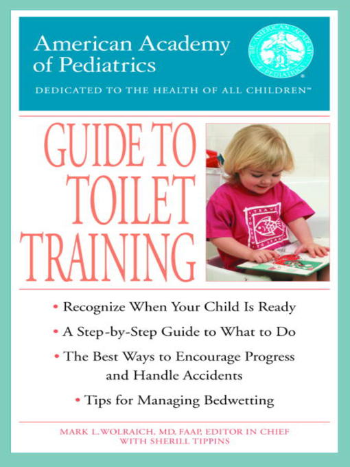 Title details for The American Academy of Pediatrics Guide to Toilet Training by American Academy Of Pediatrics - Available